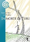 In morte di Turi. E-book. Formato EPUB ebook