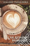 Colazione Positiva. E-book. Formato PDF ebook di Giacomo Papasidero