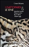 I Gattopardi e le Iene: Splendori (pochi) e miserie (tante) del cinema italiano oggi. E-book. Formato Mobipocket ebook