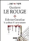 Il Dr. Cornelius lo scultore di carne umana. E-book. Formato EPUB ebook