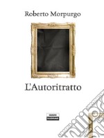 L'Autoritratto. E-book. Formato Mobipocket