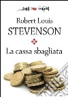 La cassa sbagliata. E-book. Formato EPUB ebook