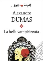 La bella vampirizzata. E-book. Formato Mobipocket ebook