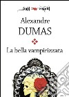 La bella vampirizzata. E-book. Formato EPUB ebook