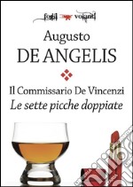 Il commissario De Vincenzi. Le sette picche doppiate. E-book. Formato EPUB ebook