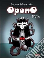 Opono. Hai paura della tua ombra?. E-book. Formato PDF