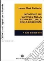 Imitazione. Un capitolo nella storia naturale della coscienza. E-book. Formato EPUB ebook