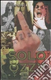 Solo Ozzy. E-book. Formato Mobipocket ebook di Ken Paisli
