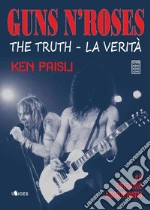 GUNS N' ROSES. The truth - La verità. E-book. Formato EPUB