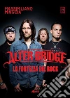 Alter Bridge. La fortezza del rock. E-book. Formato EPUB ebook di Massimiliano Mingoia