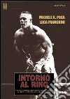 Intorno al ring. E-book. Formato EPUB ebook di Luca Franchini e Michele Posa