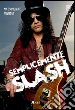 Semplicemente Slash. E-book. Formato EPUB
