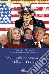 USA 2016: alla fine rimasero in due Hillary e Donald. E-book. Formato EPUB ebook di Giampiero Gramaglia