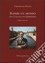 «Rifare un mondo». Sui colloqui di Quasimodo. E-book. Formato PDF