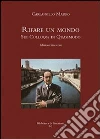 «Rifare un mondo». Sui colloqui di Quasimodo. E-book. Formato PDF ebook di Mauro Carlangelo