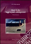 Liberi di dire. Saggi su poeti contemporanei. E-book. Formato PDF ebook di Carlangelo Mauro