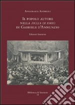 Il popolo autore nella Figlia di Iorio di Gabriele d'Annunzio. E-book. Formato EPUB