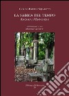 La sabbia del tempo: Ancora d'Annunzio. E-book. Formato PDF ebook di Giorgio Bàrberi Squarotti