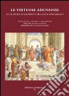 Le virtuose adunanze: La cultura accademica tra XVI e XVIII secolo. E-book. Formato PDF ebook