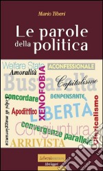 Le parole della politica. E-book. Formato EPUB ebook