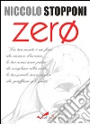 Zero. Poesie dall'inconscio. E-book. Formato Mobipocket ebook di Niccolò Stopponi
