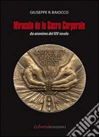 Miracolo de lo Sacro Corporale. E-book. Formato Mobipocket ebook