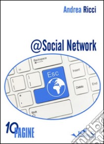 @Social Network: L'amore ai tempi dei social. E-book. Formato EPUB ebook di Andrea Ricci
