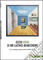 Occhi verdi di un (latino) bianconero. E-book. Formato EPUB