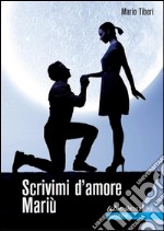 Scrivimi d'amore Mariù. E-book. Formato EPUB ebook