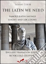 The latin we need. E-book. Formato EPUB