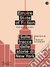 Empire state of fiction. Sulle tracce delle storie di New York. E-book. Formato EPUB ebook