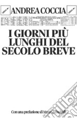 I giorni più lunghi del secolo breve. E-book. Formato EPUB ebook