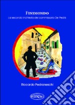 Finimondo. La seconda inchiesta del commissario De Pedris. E-book. Formato PDF