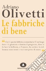 Le Fabbriche di Bene. E-book. Formato EPUB ebook