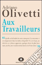 Aux travailleurs. E-book. Formato EPUB ebook