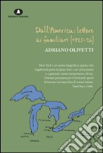 Dall'America: lettere ai familiari (1925-1926). E-book. Formato EPUB ebook