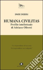 Humana Civilitas. Profilo intellettuale di AO. E-book. Formato EPUB ebook