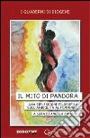 Il  mito di Pandora: Una riflessione filosofica sull'ambiguità al femminile. E-book. Formato PDF ebook