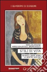 Stili di vita: Quanto libere sono le nostre scelte?. E-book. Formato PDF ebook