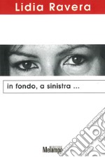 In fondo, a sinistra.... E-book. Formato EPUB ebook