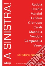 A sinistra! Un futuro possibile. E-book. Formato EPUB ebook