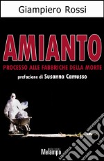 Amianto. Processo alle fabbriche della morte. E-book. Formato EPUB ebook