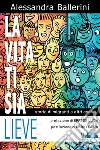 La vita ti sia lieve. Storie di migranti e altri esclusi. E-book. Formato EPUB ebook di Alessandra Ballerini