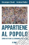 Appartiene al popolo. Come restituire la sovranità ai cittadini. E-book. Formato EPUB ebook di Giuseppe Civati