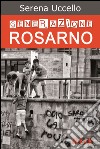 Generazione Rosarno. E-book. Formato EPUB ebook di Serena Uccello