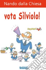 Vota Sìlviolo!. E-book. Formato EPUB