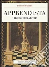 Apprendista Libero Muratore. Manuale ad uso degli iniziati. E-book. Formato EPUB ebook