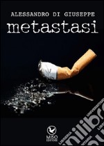 Metastasi. E-book. Formato EPUB ebook