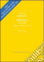 Barolo 2001-2008. Assaggi e classificazione dei Cru. E-book. Formato PDF