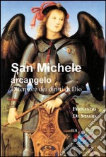 San Michele arcangeloDifensore dei diritti di Dio. E-book. Formato EPUB